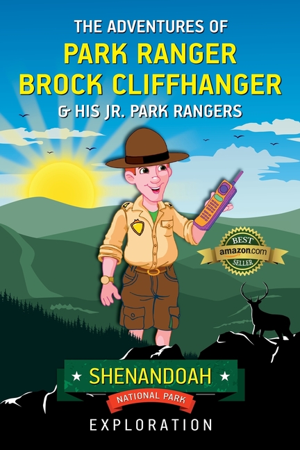 Adventures of Park Ranger Brock Cliffhanger & His Jr. Park Rangers: Shenandoah National Park Explora