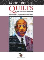 Good Trouble Quilts - The Fight. The Progress. The Legacy.