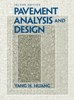 Pavement Analysis and Design, 2nd Edition