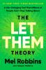 Let Them Theory: A Life-Changing Tool That Millions of People Can't Stop Talking about