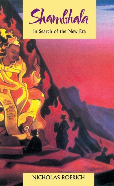 Shambhala: In Search of the New Era (Revised)